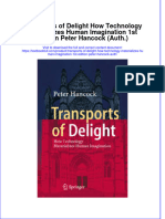 (Download PDF) Transports of Delight How Technology Materializes Human Imagination 1St Edition Peter Hancock Auth Online Ebook All Chapter PDF
