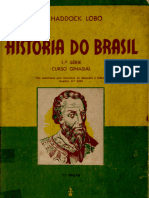 História Do Brasil 1 Serie Curso Ginasial - 1958 - Roberto J. H. Lobo Neto