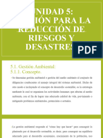 Unidad 5 - GESTIÓN PARA LA REDUCCIÓN DE RIESGOS Y DESASTRES. (06-04-2024)