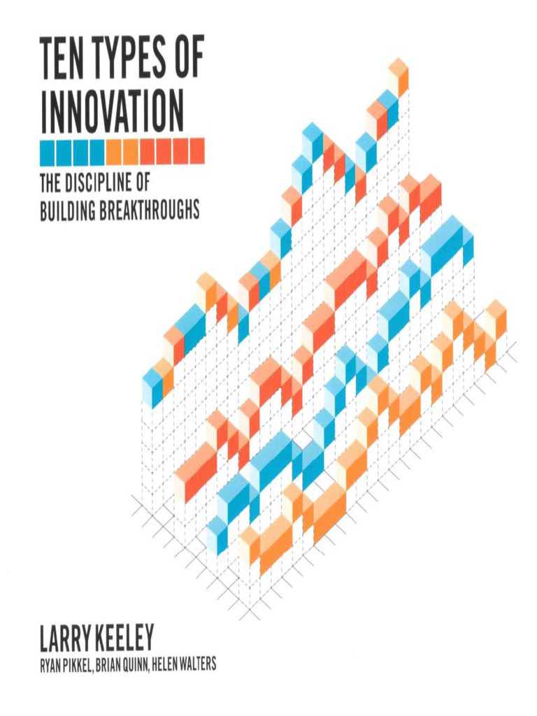 10 Types of Innovation Larry Keeley PDF Free | PDF