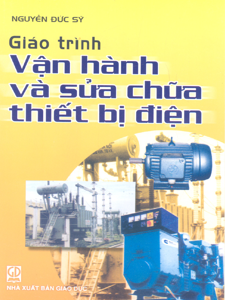 Giao Trinh Van Hanh Va Sua Chua Thiet Bi Dien Nguyen Duc Sy 221 Trang ...
