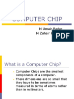 Computer Chip: M Umair Badar M Zuhair H Khan