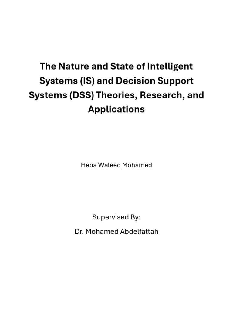 Exploring The Impact of Intelligent Systems and Decision Support A ...