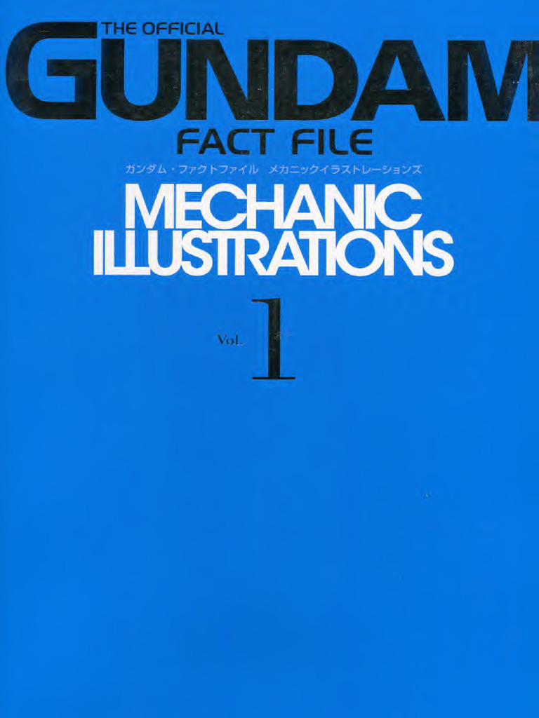 The Official Gundam Fact File Mechanical Illustrations Vol. 1