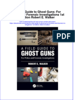 Ebook A Field Guide To Ghost Guns For Police and Forensic Investigations 1St Edition Robert E Walker Online PDF All Chapter