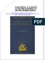 Ebook A Walk Across Africa J A Grants Account of The Nile Expedition of 1860 1863 Roy Bridges Editor Online PDF All Chapter