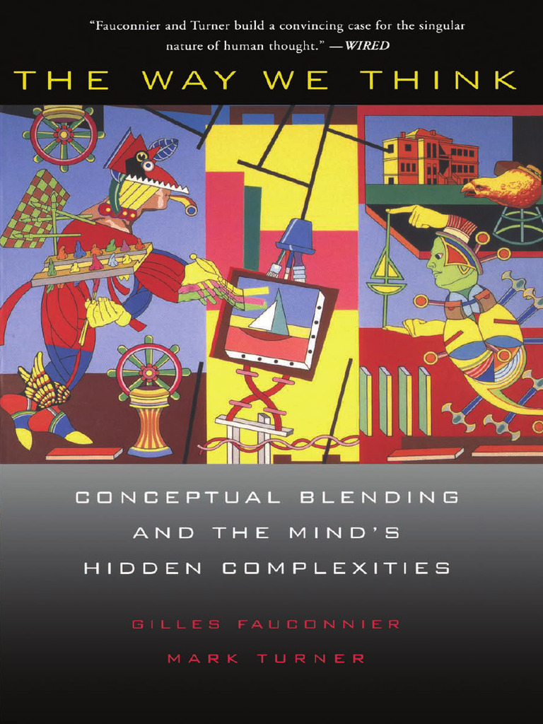 The Way We Think Conceptual Blending... (Z-Library) | PDF | Thought ...
