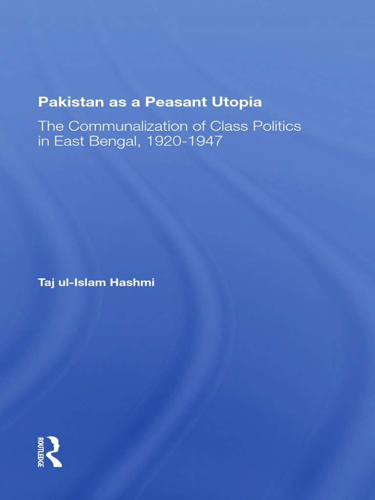 Taj Ul-Islam Hashmi - Pakistan As A Peasant Utopia - The ...