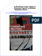 Connecting Practices Large Topics in Society and Social Theory 1St Edition Elizabeth Shove Online Ebook Texxtbook Full Chapter PDF