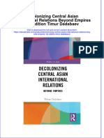 Decolonizing Central Asian International Relations Beyond Empires 1St Edition Timur Dadabaev Online Ebook Texxtbook Full Chapter PDF