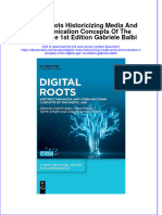 Ebook Digital Roots Historicizing Media and Communication Concepts of The Digital Age 1St Edition Gabriele Balbi Online PDF All Chapter