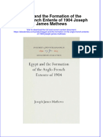 Egypt and The Formation of The Anglo French Entente of 1904 Joseph James Mathews Online Ebook Texxtbook Full Chapter PDF