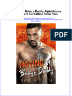Ebook Hating My Baby S Daddy Alphalicious Daddies 3 1St Edition Sofia Finn Online PDF All Chapter