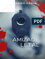 Amizade Letal - Faria, Leandro