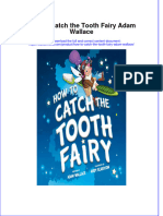 How To Catch The Tooth Fairy Adam Wallace Online Ebook Texxtbook Full Chapter PDF