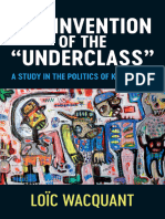 The Invention of The 'Underclass' - A Study in The Politics - Loïc Wacquant - 1, 2022 - Polity - 9781509552177 - Anna's Archive