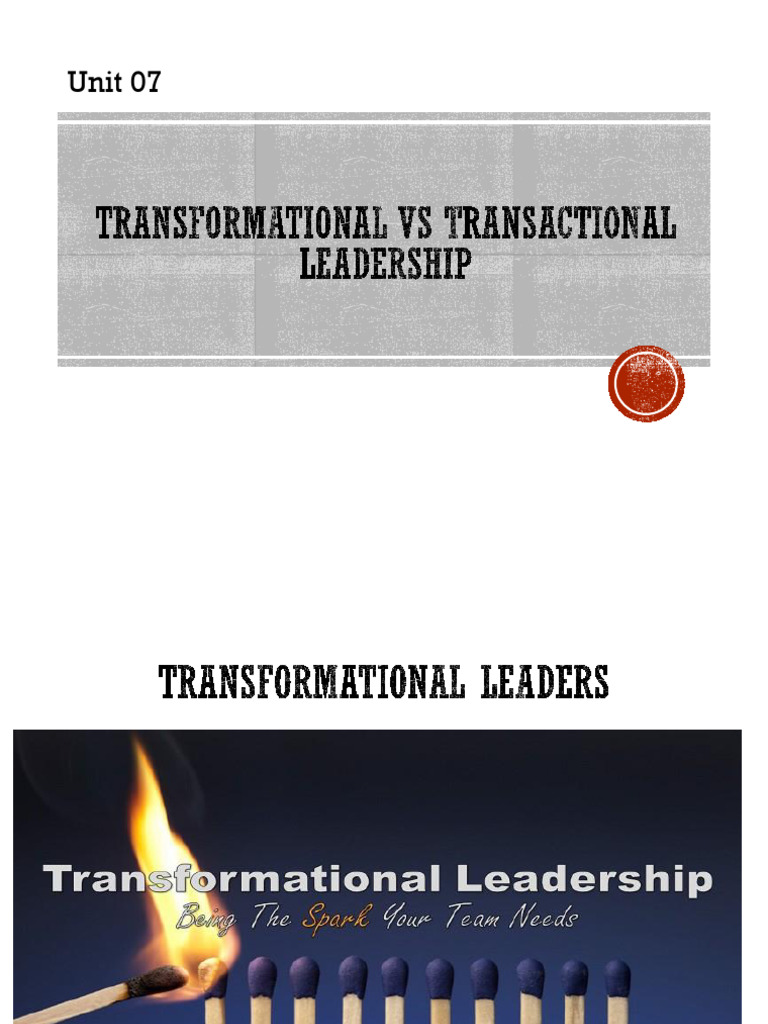 Unit07 Transformational Vs Transactional Leadership SV | PDF ...