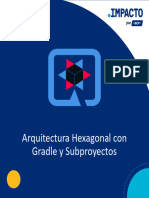 Arquitectura Hexagonal Con Gradle y Subproyectos: Semana Digital