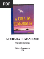 a cura da humanidade - trigueirinho
