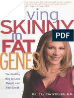 Living Skinny in Fat Genes - DR - Felicia Stoler, R - D - 2010 - Pegasus Books New York - 9781605981161 - Anna's Archive
