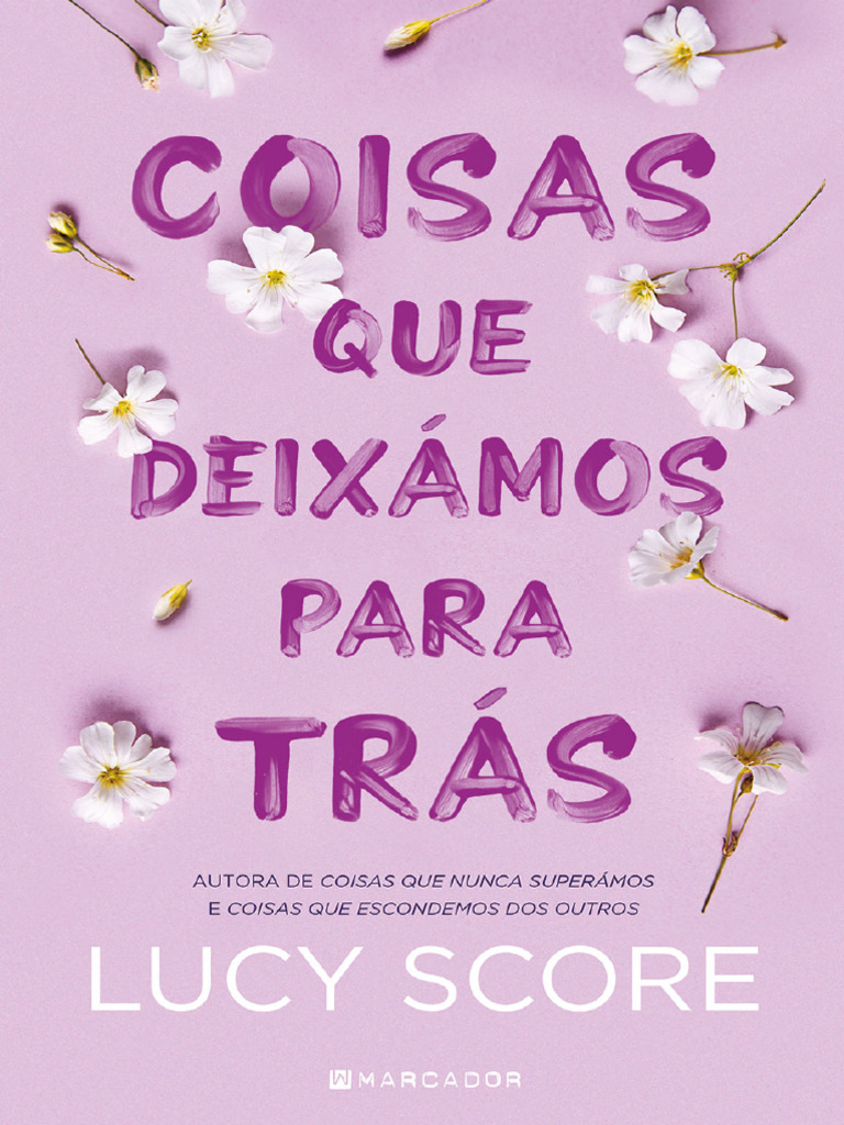 Coisas Que Deixamos para Tras Lucy Score | PDF | Família, image size:768x1024