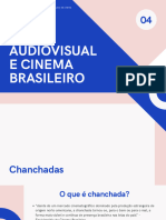 Audiovisual e Cinema Brasileiro - Aula 4
