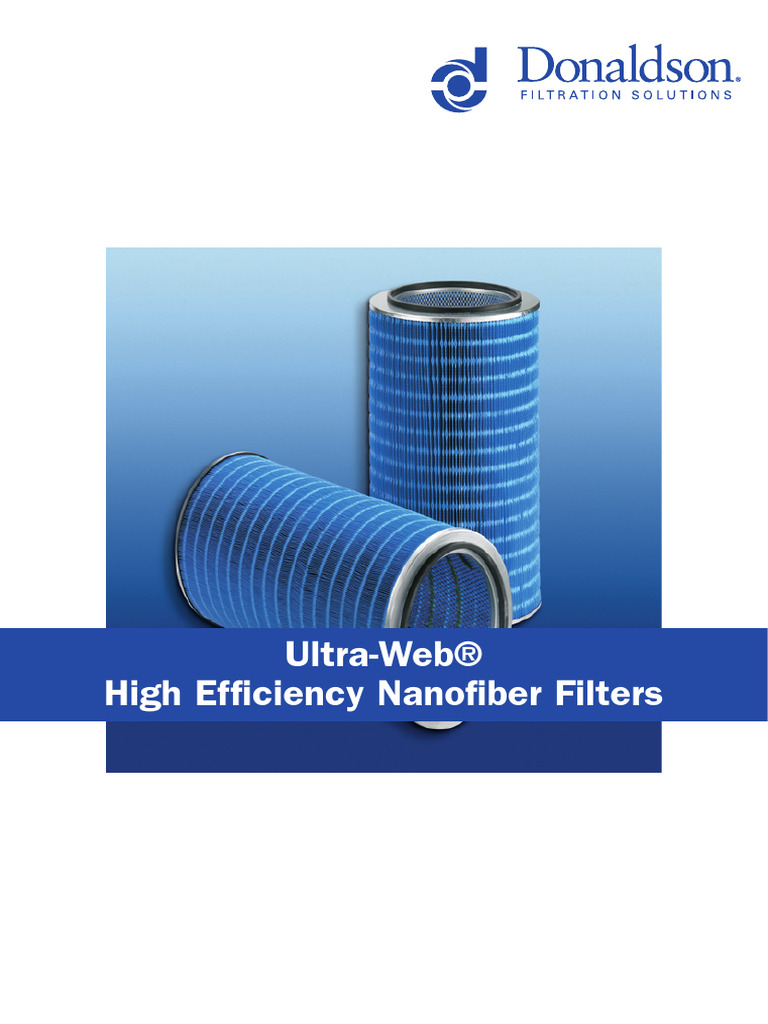 Ultra-Web Nanofiber Filter Benefits | PDF | Filtration | Particulates