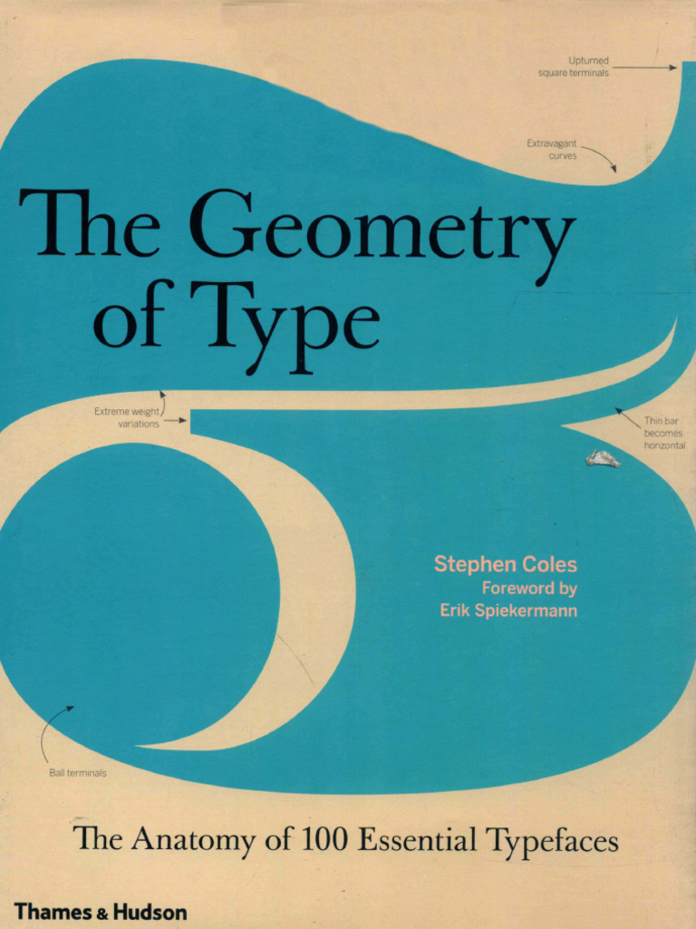 the-geometry-of-type-the-anatomy-of-100-essential-typefaces-tony
