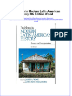 Download ebook Problems In Modern Latin American History 5Th Edition Wood online pdf all chapter docx epub 