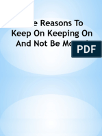 5 reasons to keep on keeping on and not be moved