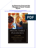 Ebook Predictable Pleasures Food and The Pursuit of Balance in Rural Yucatan Wynne Online PDF All Chapter