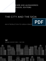 M. Gottdiener (Editor) - Alexandros Ph. Lagopoulos (Editor) - The City and The Sign - An Introduction To Urban Semiotics-Columbia University Press (2019)