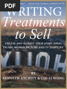 Wong, Chi-Li & Atchity, Kenneth - Writing Treatments To Sell - Create and Market Your Story Ideas To The Motion Picture and TV Industry (2013, Story Merchant Books) - Libgen - Li