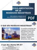 Aula 13 - Norma Regulamentadora NR 25 Resíduos Industriais