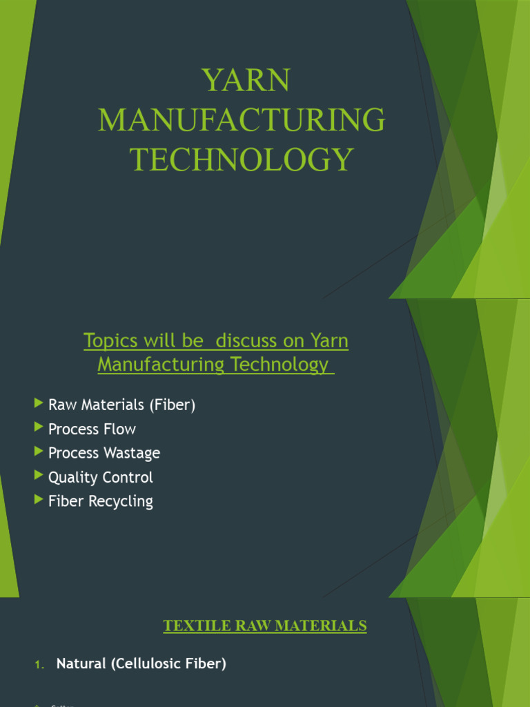 Yarn Manufacturing Technology Overview | PDF | Yarn | Rayon