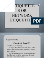 Netiquettes or Network Etiquettes