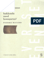 Pierre Bayard - Okumadığımız Kitaplar Hakkında Nasıl Konuşuruz