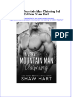 Full Ebook of A Very Mountain Man Claiming 1St Edition Shaw Hart Online PDF All Chapter