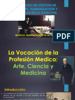 Vocacion de la profesión médica Arte y Ciencia