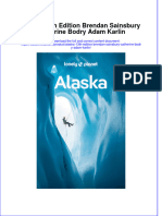 Full Ebook of Alaska 13Th Edition Brendan Sainsbury Catherine Bodry Adam Karlin Online PDF All Chapter