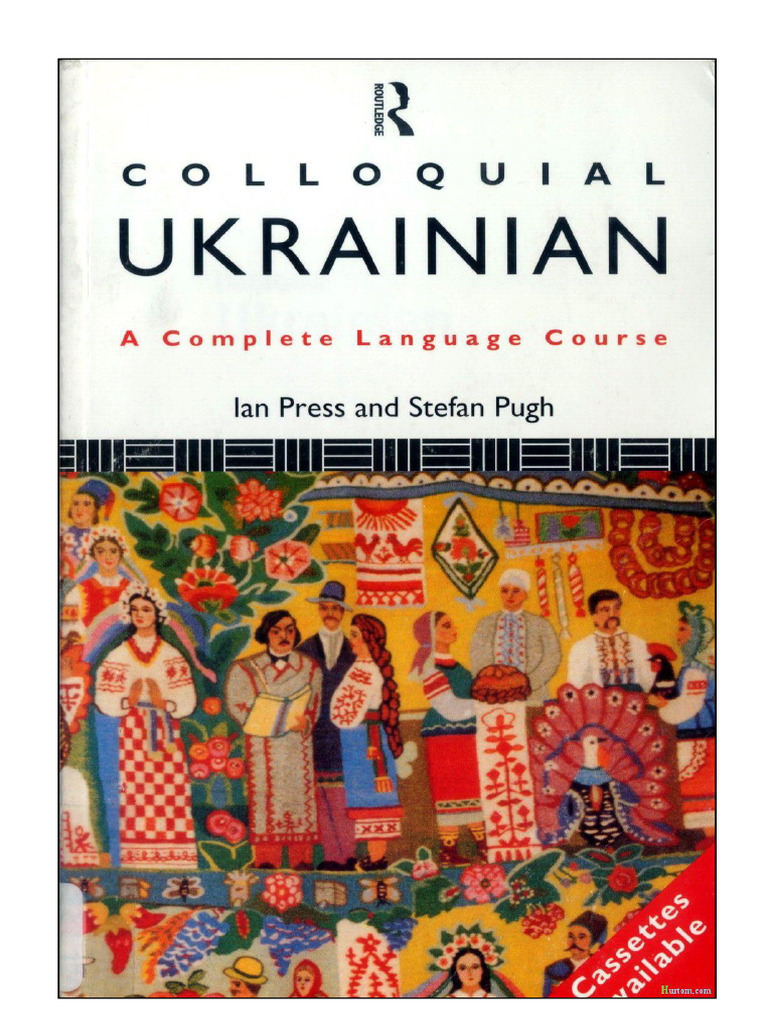 Colloquial Ukrainian Language Course | PDF | Ukraine | Linguistics