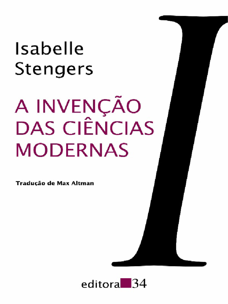 A Invenção Das Ciências Modernas - Isabelle Stengers | PDF | Science ...