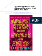 Full Ebook of August Kitko and The Mechas From Space The Starmetal Symphony 1 1St Edition Alex White Online PDF All Chapter