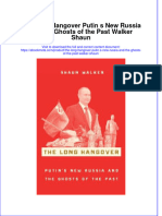 Ebook The Long Hangover Putin S New Russia and The Ghosts of The Past Walker Shaun Online PDF All Chapter
