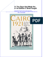 Full Ebook of Cairo 1921 Ten Days That Made The Middle East 1St Edition C Brad Faught Online PDF All Chapter