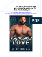 Download full ebook of Captivated Love Alpha Male Bbw High Heat Romance Curvy Temptations 1St Edition Kelsie Calloway online pdf all chapter docx 