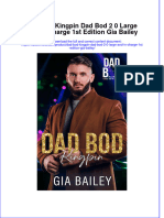 Full Ebook of Dad Bod Kingpin Dad Bod 2 0 Large and in Charge 1St Edition Gia Bailey Online PDF All Chapter