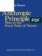 Reinhard Breuer (Auth.) - The Anthropic Principle - Man As The Focal Point of Nature-Birkhäuser Basel (1991)
