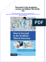 Download full ebook of How To Succeed In The Academic Clinical Interview 1St Edition Wei Keith Tan online pdf all chapter docx 