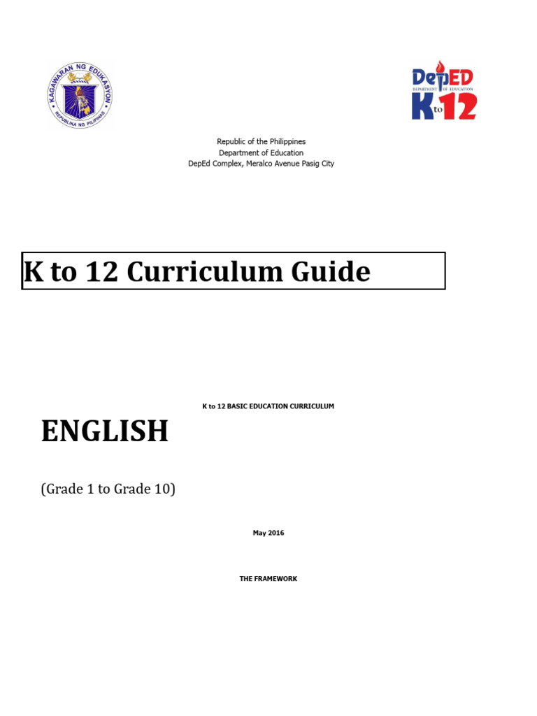 K to 12 English Curriculum Guide 2016 | PDF | Learning | Curriculum